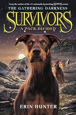Survivors: The Gathering Darkness #1: A Pack Divided