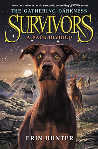 Survivors: The Gathering Darkness #1: A Pack Divided by Erin Hunter                       ,