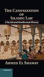 Ahmed El Shamsy, "The Canonization of Islamic Law: A Social and Intellectual History" (Cambridge UP, 2013)