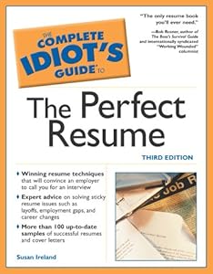 The Complete Idiot's Guide to Perfect Resume, 3E