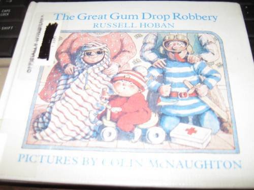 The Great Gumdrop Robbery by Russell Hoban