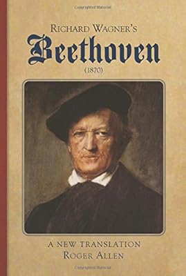 Richard Wagner's Beethoven