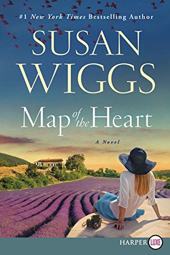 Map of the Heart: A Novel by Susan Wiggs