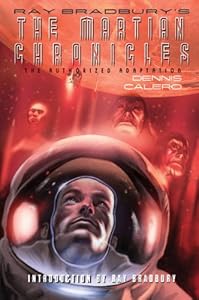 Ray Bradbury's The Martian Chronicles: The Authorized Adaptation