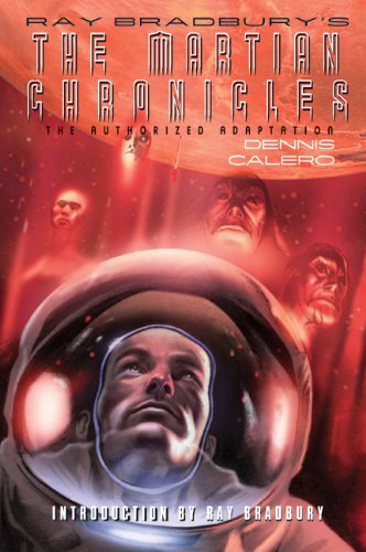 Ray Bradbury's The Martian Chronicles: The Authorized Adaptation by Ray Bradbury