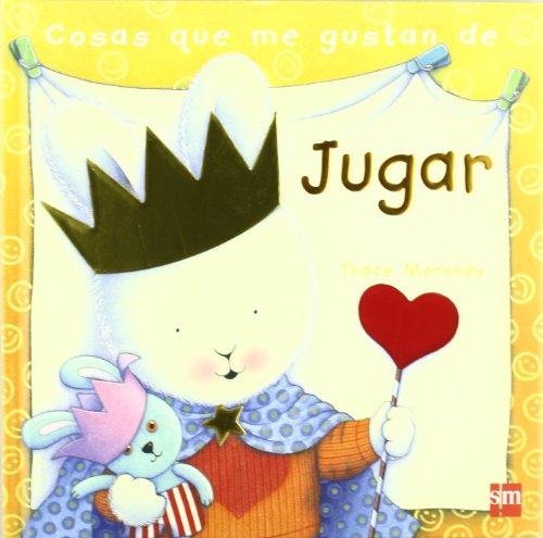 Cosas que me gustan de jugar / The Things I Love About Playtime by Trace Moroney
