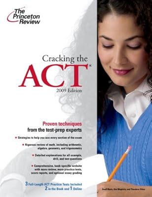 Cracking the ACT, 2009 Edition (College Test Preparation)