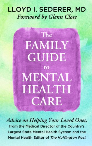 The Family Guide to Mental Health Care by Lloyd I.  MD Sederer