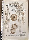 Plan for All Seasons, A [a Menu Cookbook By the Stanford Junior Women of pasaden