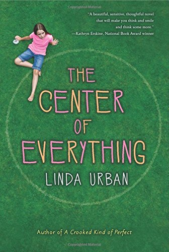 The Center of Everything by Linda Urban