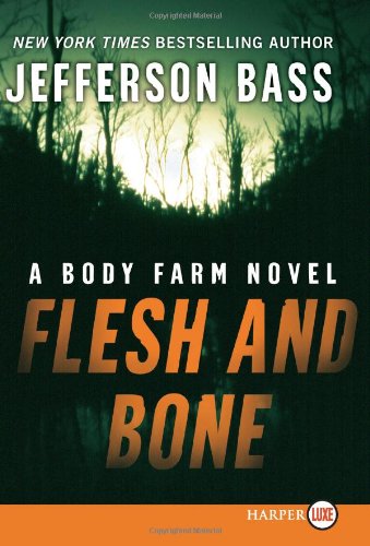 Flesh and Bone LP (Body Farm Novels) by Jefferson Bass