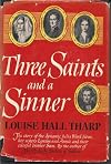Three saints and a sinner: Julia Ward Howe, Louisa, Annie, Sam Ward