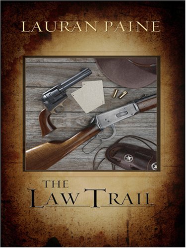 The Law Trail by Lauran Paine