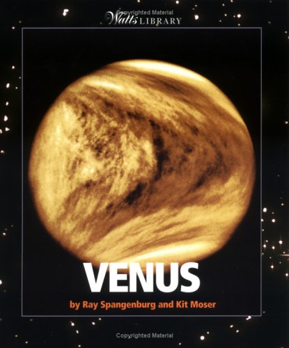 Venus (Watts Library : Space) by Ray Spangenburg