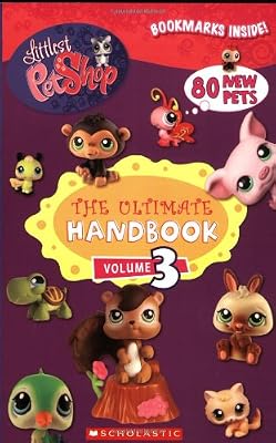 Littlest Pet Shop: the Ultimate Handbook (volume 3)