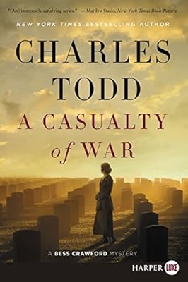 A Casualty of War: A Bess Crawford Mystery