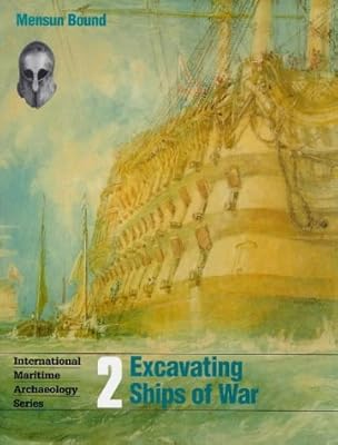 Excavating Ships of War