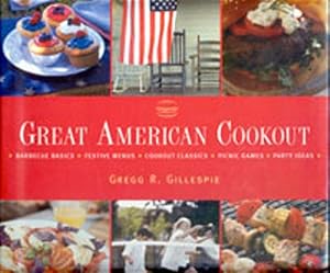 The Great American Cookout by Gregg R. Gillespie