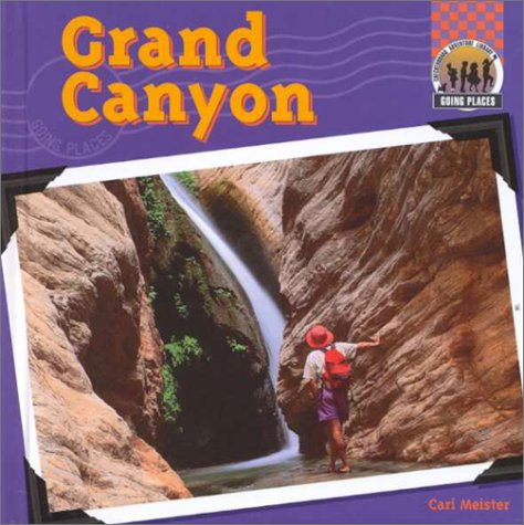 Grand Canyon (Going Places) by Cari Meister