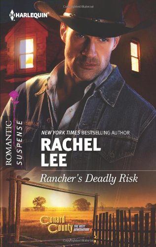 Rancher's Deadly Risk by Rachel Lee