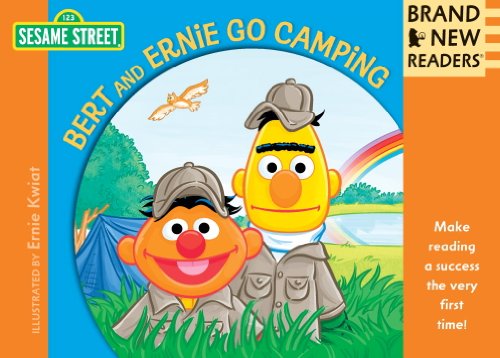 Bert and Ernie Go Camping: Brand New Readers by Ernie Kwiat