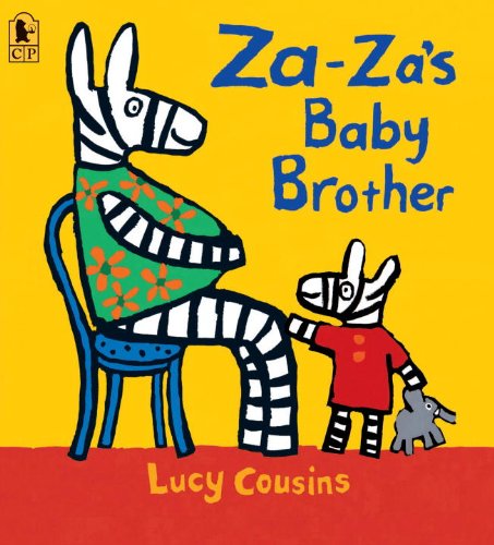 Za-Za's Baby Brother by Lucy Cousins