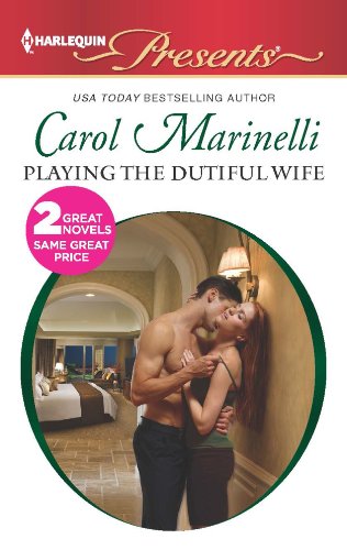 Playing the Dutiful Wife: Expecting His Love-Child by Carol Marinelli