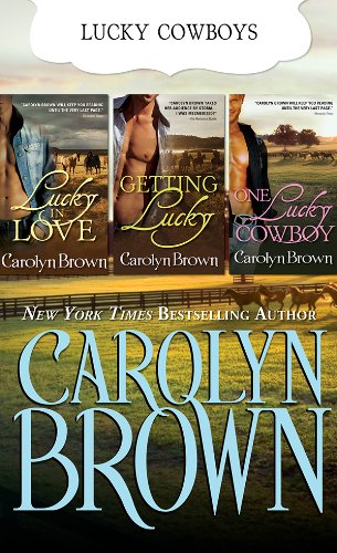 The Lucky Brothers Trilogy: A Texas Cowboy Boxed Set by Carolyn Brown