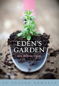 Eden's Garden by Jane McBride Choate