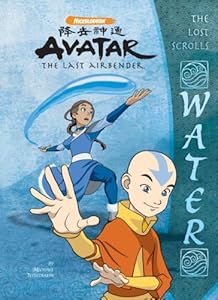The Lost Scrolls: Water (Avatar: The Last Airbender)