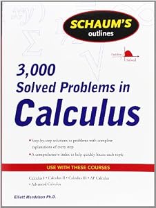 Schaum's 3,000 Solved Problems in Calculus by Elliott Mendelson