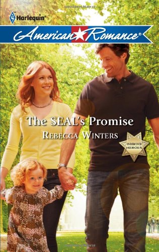 The SEAL's Promise by Rebecca Winters