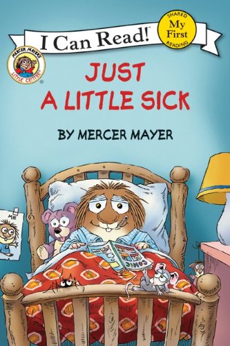 Little Critter: Just a Little Sick by Mercer Mayer