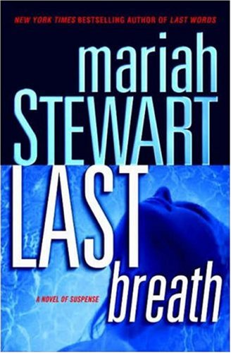 Last Breath: A Novel of Suspense by Mariah Stewart