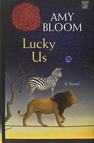 Lucky Us by Amy Bloom