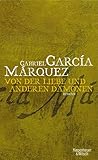 Von der Liebe und anderen Dämonen - Gabriel García Márquez