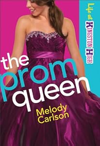 Prom Queen, The (Life at Kingston High Book #3)