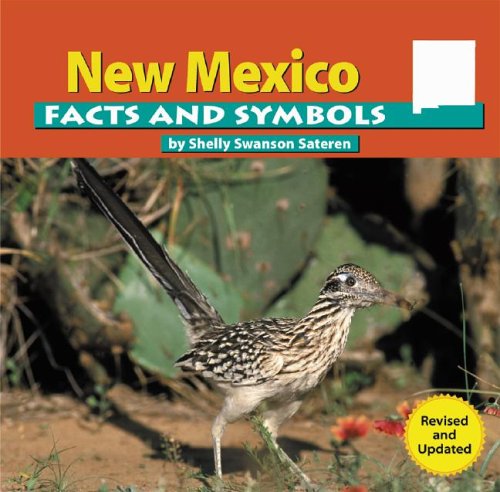 New Mexico Facts and Symbols by Shelley Swanson Sateren