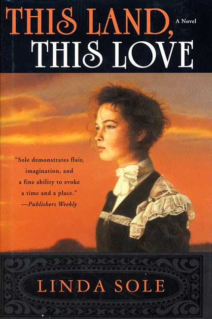 This Land This Love by Linda Sole