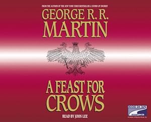 A Feast for Crows by John Lee (Narrator) George R.R. Martin (