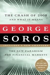 The Crash of 2008 and What it Means: The New Paradigm for Financial Markets