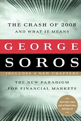 The Crash of 2008 and What it Means: The New Paradigm for Financial Markets