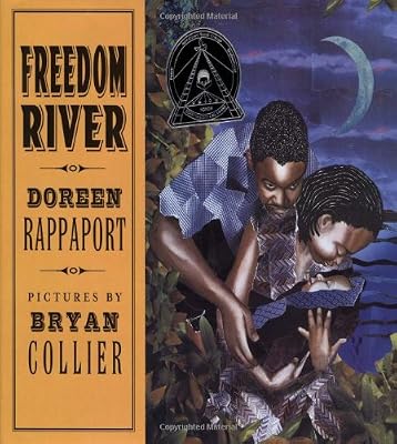 Freedom River (Coretta Scott King Illustrator Honor Books)