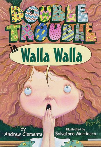 Double Trouble in Walla Walla by Andrew Clements