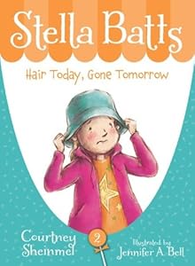 Stella Batts: Hair Today, Gone Tomorrow