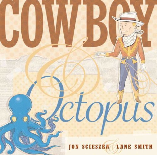 Cowboy and Octopus by Jon Scieszka