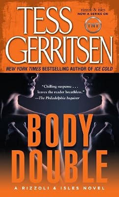 Body Double: A Rizzoli & Isles Novel (Gerritsen, Tess)