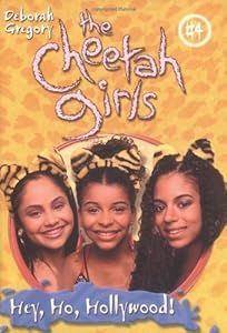 Hey, Ho, Hollywood (The Cheetah Girls #4)