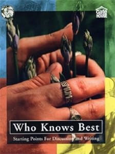 Who Knows Best: Starting Points for Discussion and Writing