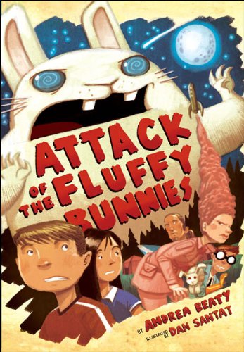 Attack of the Fluffy Bunnies by Andrea Beaty